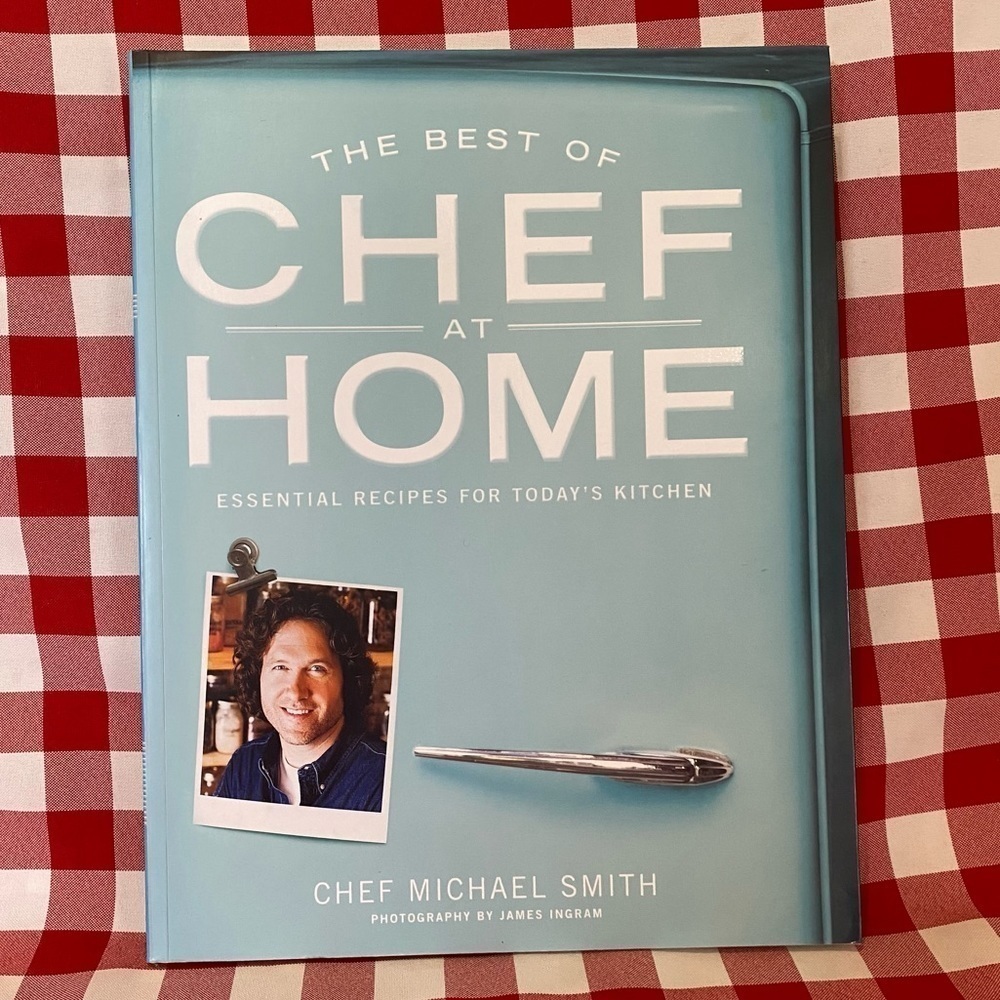 The Best of Chef at Home Michael Smith Cookbook